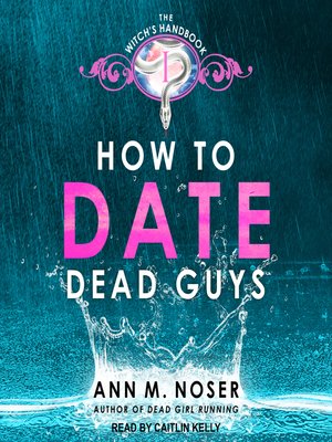 cover image of How to Date Dead Guys